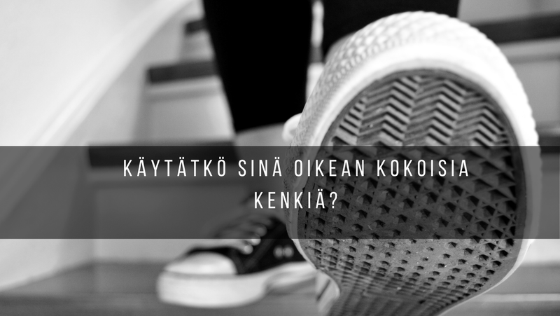 K&auml;yt&auml;tk&ouml; sin&auml; oikean kokoisia kenki&auml;?
